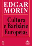  Cultura e Barbárie Europeias 