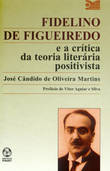  Fidelino de Figueiredo e a Cr¡tica da Teoria Literária Positivista 