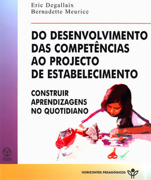  Do Desenvolvimento das Competências ao Projecto de Estabelicimento 