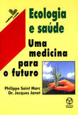  Ecologia e Saúde Uma Medicina para o Futuro 