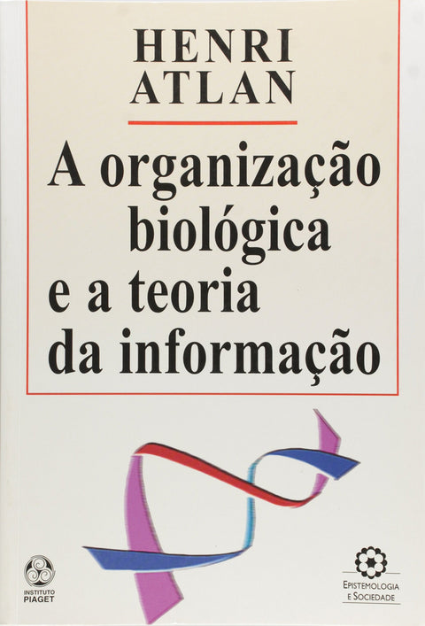  A Organização Biologica e a Teoria da Informação 