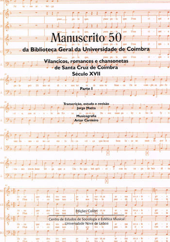  Manuscrito 50 da Biblioteca Geral da Universidade de Coimbra - Parte I - Vilancicos, romances e chan 