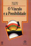  O V¡nculo e a Possibilidade 