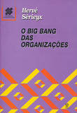  O Big Bang das Organizações 