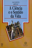  A Ciência e o Sentido da Vida 