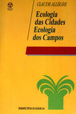  Ecologia das Cidades, Ecologia dos Campos 