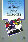  As Novas Faces da Loucura 