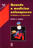  Quando a Medicina Enlouqueceu 