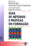  Guia de Métodos e Práticas em Formação 