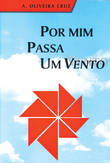  Por mim Passa Um Vento 