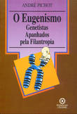  O Eugenismo 