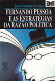  Fernando Pessoa e as Estratégias da Razão Pol¡tica 