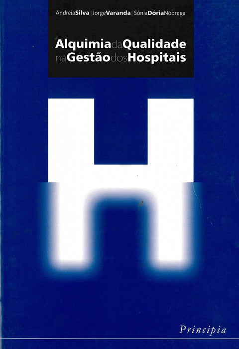  Alquimia da Qualidade na Gestao dos Hospitais 