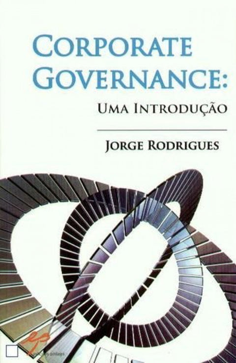  Corporate Governance: Uma Introdução 