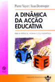  A Dinâmica da Acção Educativa 