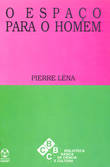  O Espaço para o Homem 