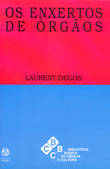  Os Enxertos de Órgãos 
