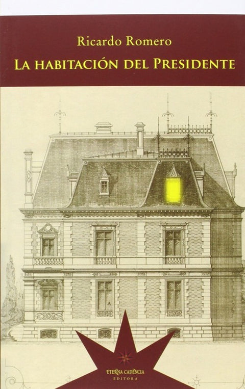  LA HABITACIÓN DEL PRESIDENTE 