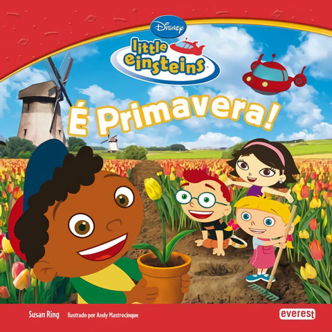  LITTLE EINSTEINS: É PRIMAVERA! 