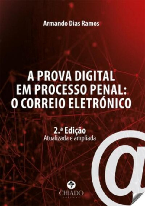  A Prova Digital em Processo Penal 