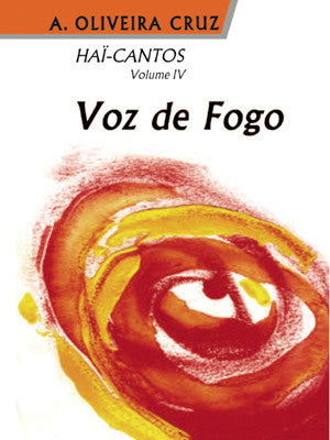  Haï Cantos Voz de Fogo IV 
