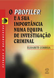  O Profiler e a sua Importancia numa Equipa de Investigação 