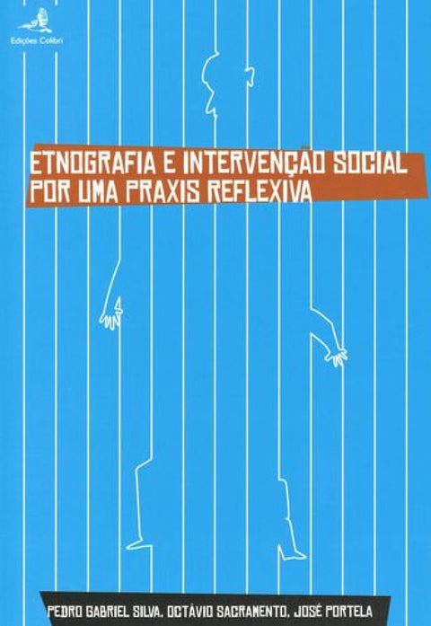  Etnografia e Intervenção Social - por uma Praxis Reflexiva 