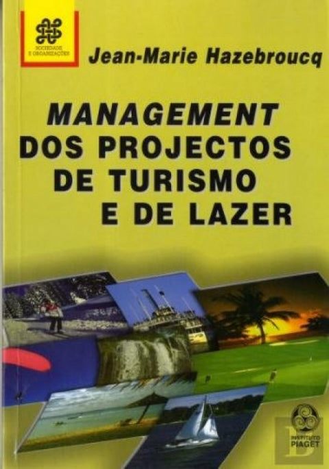  Management dos Projectos de Turismo e Lazer 